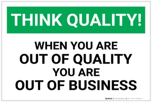 Think Quality: Out of Quality Out of Business - Label