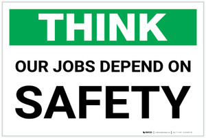 Think: Our Jobs Depend on Safety - Label