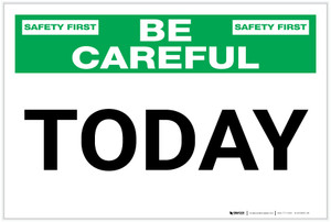 Be Careful: Today - Label