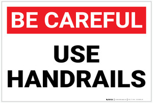 Be Careful: Use Handrails - Label