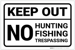 Keep Out No Hunting Fishing Or Trespassing Landscape - Label