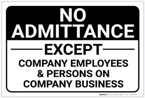 No Admittance Except Company Employees Landscape - Label