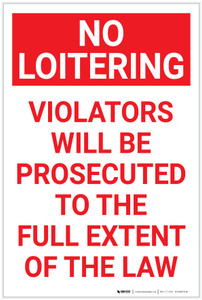 No Loitering: Violators Will Be Prosecuted Portrait copy - Label
