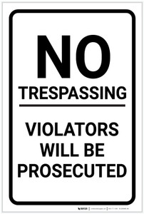 No Trespassing: Violators Prosecuted White Portrait - Label