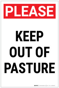 Please Keep Out Of Pasture Portrait - Label