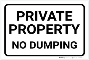 Private Property: No Dumping Black and White Landscape - Label