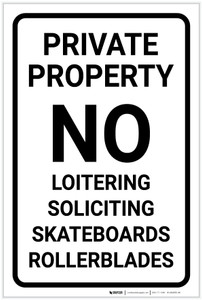Private Property: No Loitering Soliciting Skateboards Rollerblades Portrait - Label