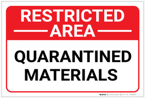 Restricted Area: Quarantined Materials Landscape - Label
