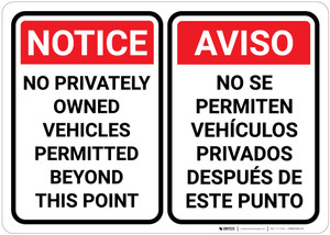 Notice: No Privately Owned Vehicles Permitted Beyond This Point - Bilingual Spanish - Wall Sign