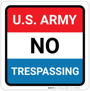 U.S. Army - No Trespassing - Wall Sign
