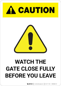 Caution: Watch the Gate Close Fully Before You Leave Portrait