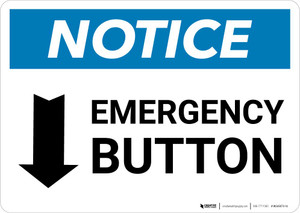 Notice: Emergency Button Landscape with Down Arrow
