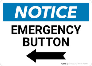 Notice: Emergency Button Landscape with Left Arrow