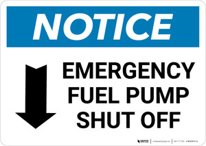 Notice: Emergency Fuel Pump Shut Off with Down Arrow Landscape