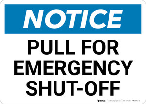 Notice: Pull For Emergency Shut Off Landscape