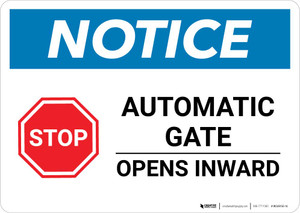 Notice: Stop - Automatic Gate Opens Inward with Icon Landscape