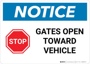 Notice: Stop - Gates Open Toward Vehicle Landscape
