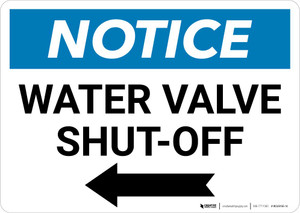 Notice: Water Valve Shut-Off with Left Arrow Landscape