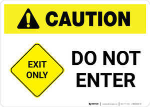 Caution: Exit Only - Do Not Enter Landscape