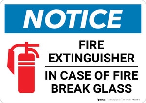 Notice: Fire Extinguisher - In Case Of Fire Break Glass Landscape