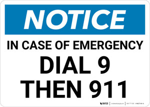 Notice: In Case Of Emergency Dial 9 Then 911 Landscape
