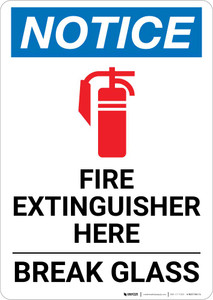 Notice: Fire Extinguisher Here Break Glass Portrait