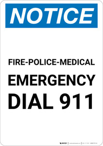 Notice: Fire-Police-Medical Emergency Dial 911 Portrait