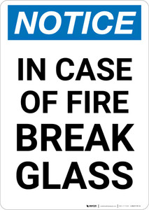 Notice: In Case Of Fire Break Glass Portrait