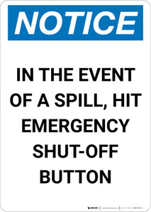 Notice: In The Event Of A Spill Hit Emergency Shut-Off Button Portrait