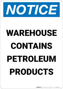 Notice: Warehouse Contains Petroleum Products Portrait