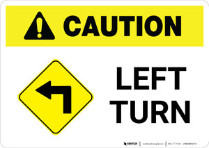 Caution: Left Turn with Icon Landscape