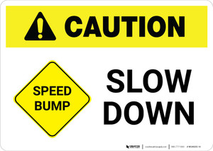 Caution: Speed Bump - Slow Down with Icon Landscape