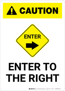 Caution: Enter To The Right with Icon Portrait