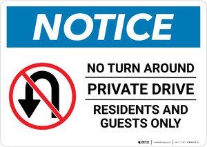 Notice: Private Drive - Residents and Guests Only - No Outlet Landscape