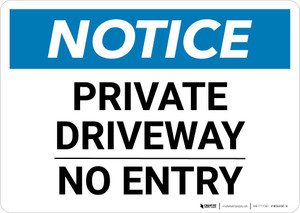 Notice: Private Driveway - No Entry Landscape