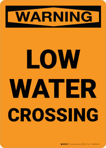 Warning: Low Water Crossing Portrait