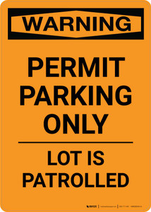 Warning: Permit Parking Only - Lot Is Patrolled Portrait