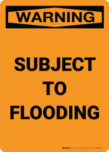 Warning: Subject To Flooding Portrait