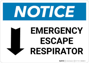 Notice: Emergency Escape Respirator with Down Arrow Landscape Notice: Emergency Escape Respirator with Down Arrow Landscape