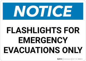Notice: Flashlights For Emergency Evacuations Only Landscape