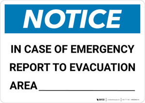 Notice: In Case of Emergency Report To Evacuation Area Landscape