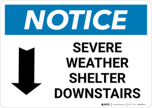 Notice: Severe Weather Shelter Downstairs with Down Arrow Landscape Notice: Severe Weather Shelter Downstairs with Down Arrow Landscape