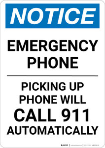 Notice: Emergency Phone - Picking Up Phone Will Call 911 Automatically Portrait