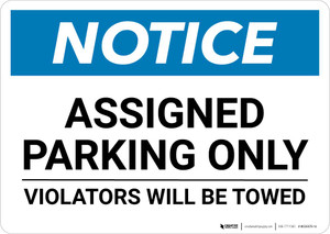 Notice: Assigned Parking Only - Violators Will Be Towed Landscape