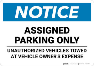Notice: Assigned Parking Only - Unauthorized Vehicles Towed At Owner Expense Landscape Notice: Assigned Parking Only - Unauthorized Vehicles Towed At Owner Expense Landscape