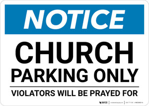 Notice: Church Parking Only - Violators will be Prayed for Landscape