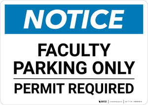 Notice: Faculty Parking Only - Permit Required Landscape