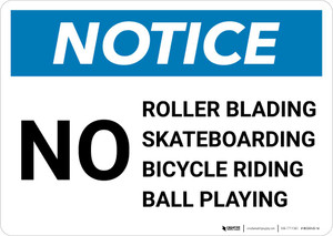 Notice: No Bicycle Riding/Roller Blading/Ball Playing/Skateboarding Landscape