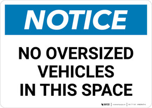 Notice: No Oversized Vehicles In This Space Landscape