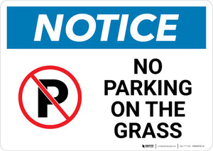 Notice: No Parking On the Grass Landscape